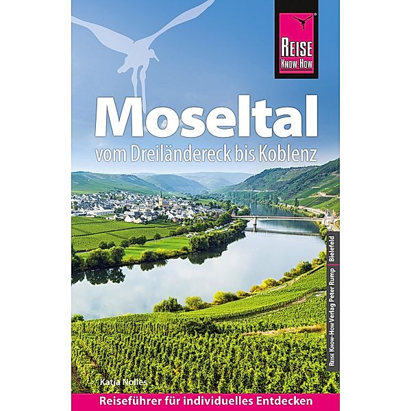 Reise Know-How Reiseführer Moseltal - vom Dreiländereck bis Koblenz / Reiseführer, Katja Nolles