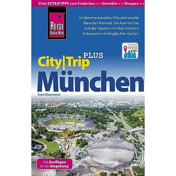 Reise Know-How Reiseführer München (CityTrip PLUS), Sven Eisermann