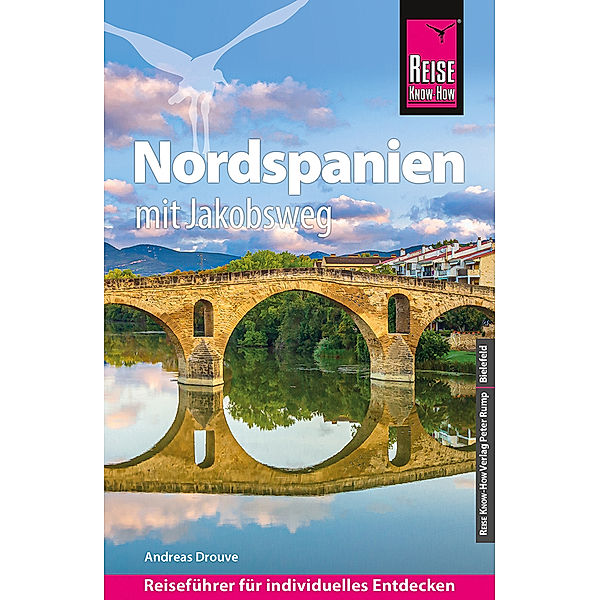 Reise Know-How Reiseführer Nordspanien mit Jakobsweg, Andreas Drouve