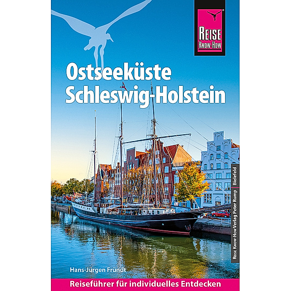 Reise Know-How Reiseführer Ostseeküste Schleswig-Holstein, Hans-Jürgen Fründt