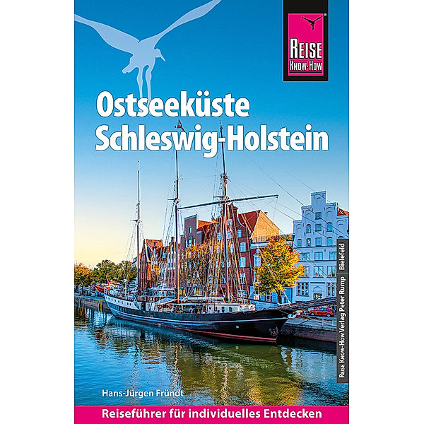 Reise Know-How Reiseführer Ostseeküste Schleswig-Holstein, Hans-Jürgen Fründt