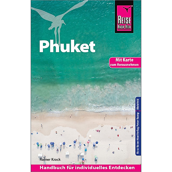 Reise Know-How Reiseführer Phuket mit Karte zum Herausnehmen, Rainer Krack