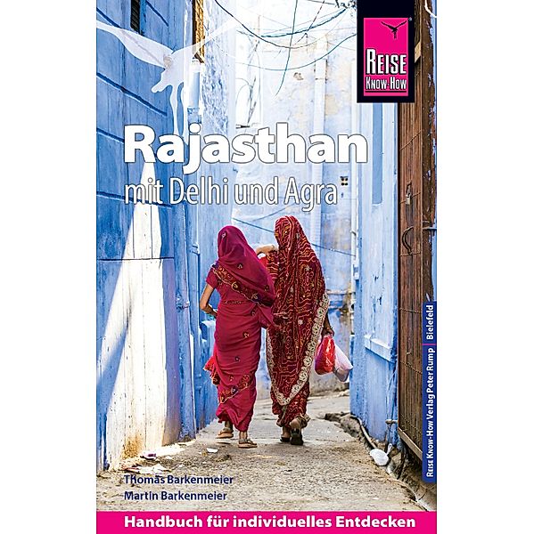 Reise Know-How Reiseführer Rajasthan mit Delhi und Agra / Reiseführer, Thomas Barkemeier, Martin Barkemeier