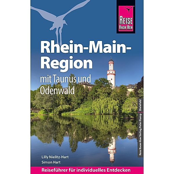 Reise Know-How Reiseführer Rhein-Main-Region mit Taunus und Odenwald / Reiseführer, Lilly Nielitz-Hart, Simon Hart