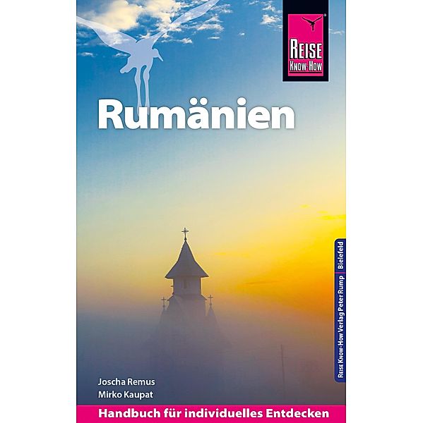 Reise Know-How Reiseführer Rumänien / Reiseführer, Joscha Remus, Mirko Kaupat