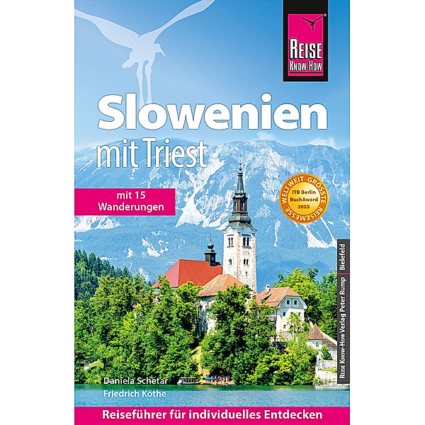 Reise Know-How Reiseführer Slowenien mit Triest, Daniela Schetar, Friedrich Köthe