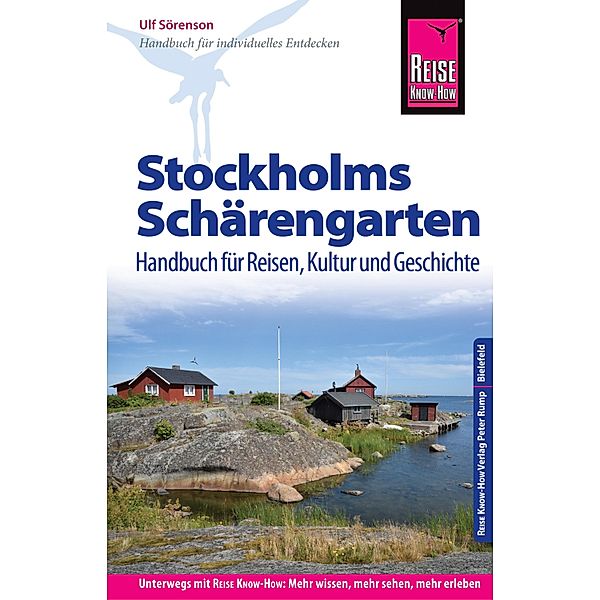 Reise Know-How Reiseführer Stockholms Schärengarten Handbuch für Reisen, Kultur und Geschichte / Reiseführer, Ulf Sörenson
