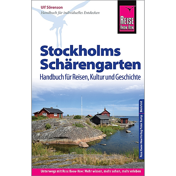 Reise Know-How Reiseführer Stockholms Schärengarten Handbuch für Reisen, Kultur und Geschichte, Ulf Sörenson