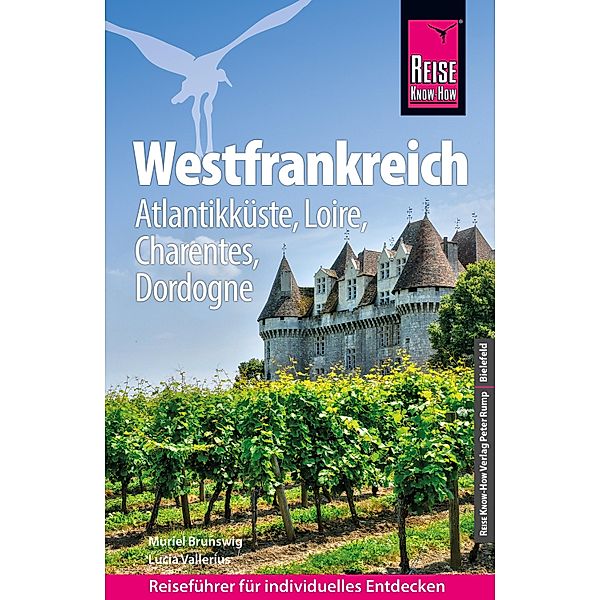 Reise Know-How Reiseführer Westfrankreich / Reiseführer, Muriel Brunswig, Lucia Vallerius