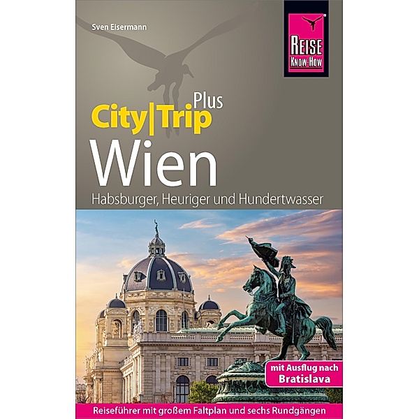 Reise Know-How Reiseführer Wien (CityTrip PLUS) / CityTrip PLUS, Sven Eisermann