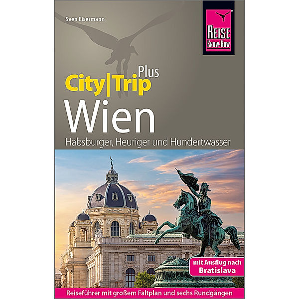 Reise Know-How Reiseführer Wien (CityTrip PLUS), Sven Eisermann