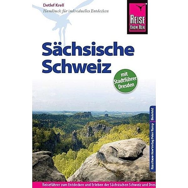 Reise Know-How Sächsische Schweiz mit Stadtführer Dresden, Detlef Krell