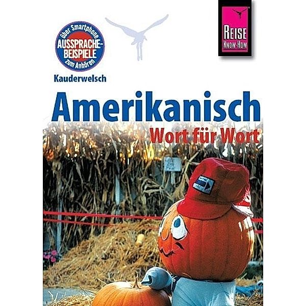 Reise Know-How Sprachführer Amerikanisch - Wort für Wort, Elfi H. M. Gilissen