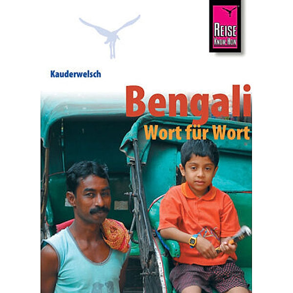 Reise Know-How Sprachführer Bengali - Wort für Wort, Rainer Krack