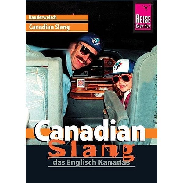 Reise Know-How Sprachführer Canadian Slang - das Englisch Kanadas, Philipp Gysling