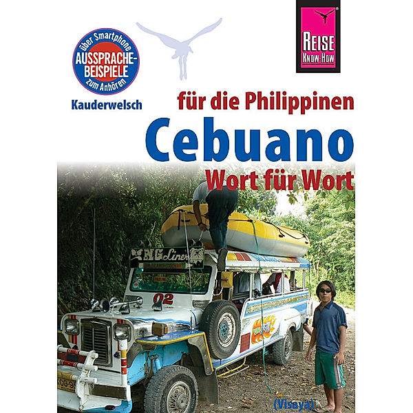 Reise Know-How Sprachführer Cebuano (Visaya) für die Philippinen - Wort für Wort, Volker Heinrich, Janet M. Arnado