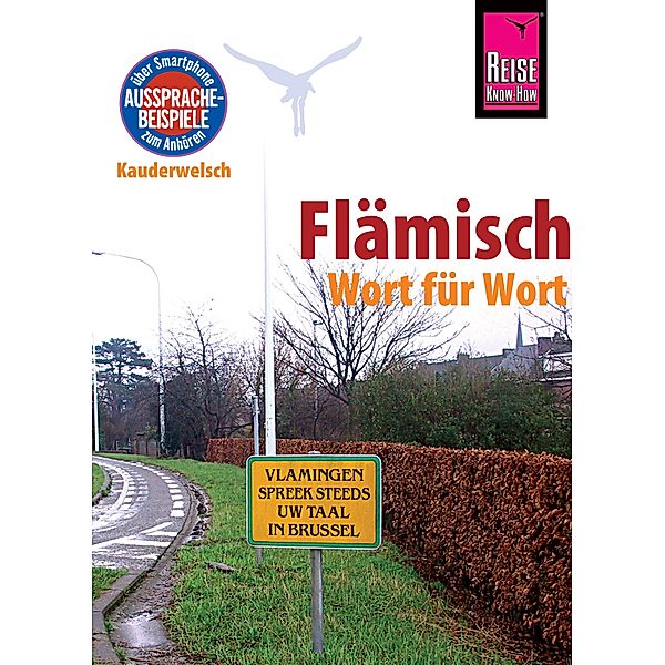 Reise Know-How Sprachführer Flämisch - Wort für Wort: Kauderwelsch-Band 156 / Kauderwelsch, Elfi H. M. Gilissen
