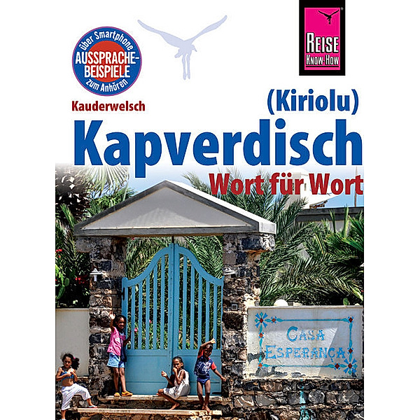 Reise Know-How Sprachführer Kapverdisch (Kiriolu) - Wort für Wort, Nicolas Quint