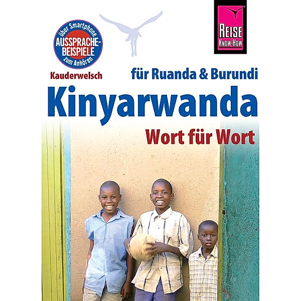 Reise Know-How Sprachführer Kinyarwanda - Wort für Wort (für Ruanda und Burundi): Kauderwelsch-Band 130 / Kauderwelsch, Karel Dekempe