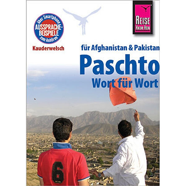 Reise Know-How Sprachführer Paschto für Afghanistan und Pakistan - Wort für Wort, Erhard Bauer