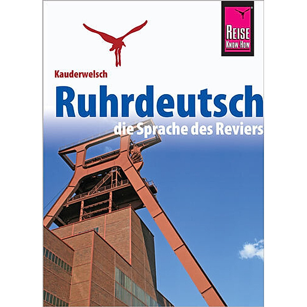 Reise Know-How Sprachführer Ruhrdeutsch - die Sprache des Reviers, Karl-Heinz Henrich