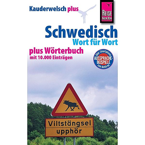 Reise Know-How Sprachführer Schwedisch - Wort für Wort plus Wörterbuch: Kauderwelsch Band 28+ / Kauderwelsch Plus, Karl-Axel Daude