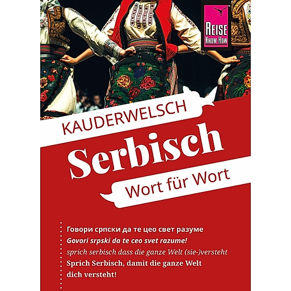 Reise Know-How Sprachführer Serbisch - Wort für Wort / Kauderwelsch Bd.93, Markus Bingel