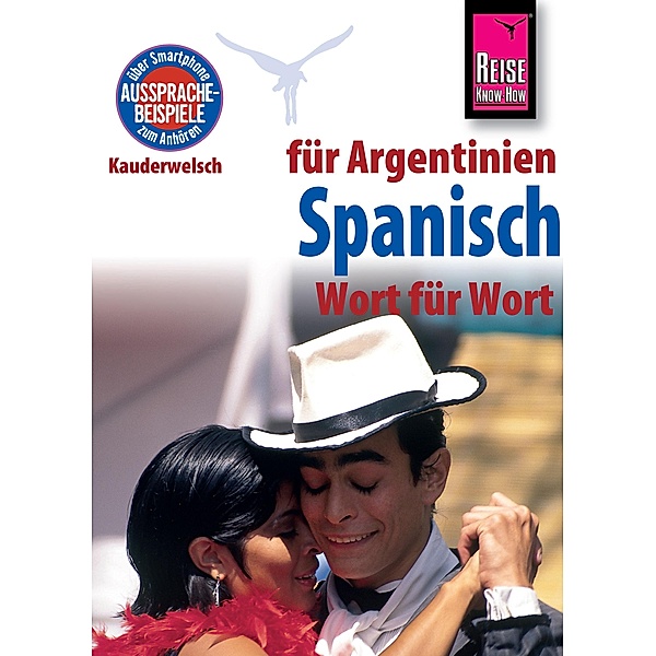 Reise Know-How Sprachführer Spanisch für Argentinien - Wort für Wort: Kauderwelsch-Band 84 / Kauderwelsch, O'Niel V. Som