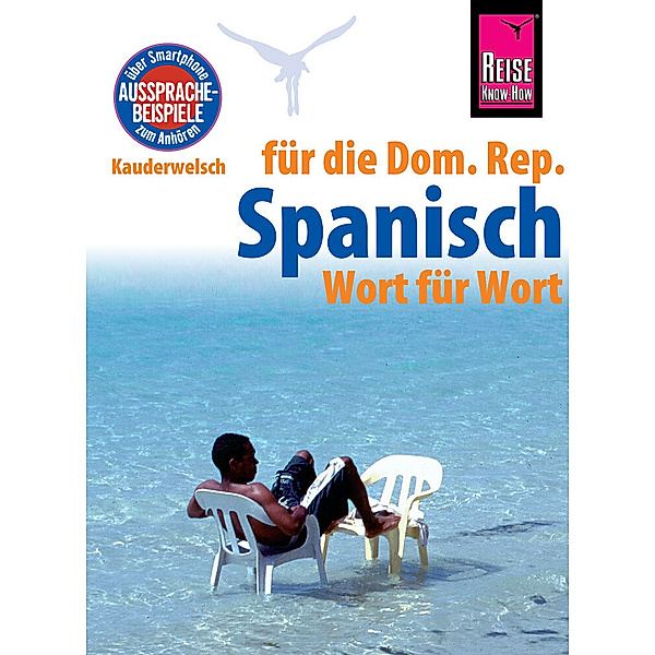 Reise Know-How Sprachführer Spanisch für die Dominikanische Republik - Wort für Wort, Hans-Jürgen Fründt