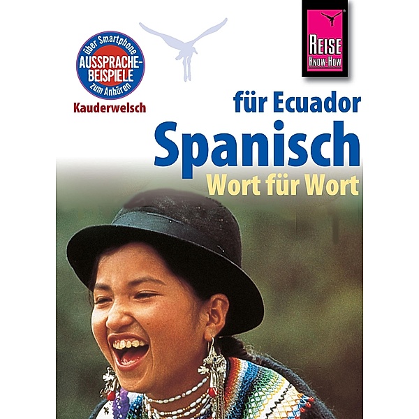 Reise Know-How Sprachführer Spanisch für Ecuador - Wort für Wort: Kauderwelsch-Band 96 / Kauderwelsch, Wolfgang Falkenberg, Nancy Silva