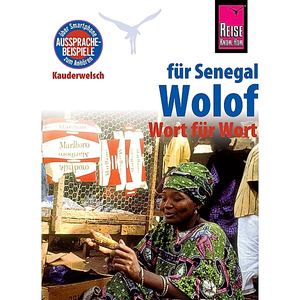 Reise Know-How Sprachführer Wolof für Senegal - Wort für Wort: Kauderwelsch-Band 89 / Kauderwelsch, Michael Franke
