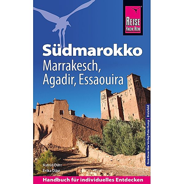 Reise Know-How Südmarokko mit Marrakesch, Agadir und Essaouira / Reiseführer, Astrid Därr, Erika Därr