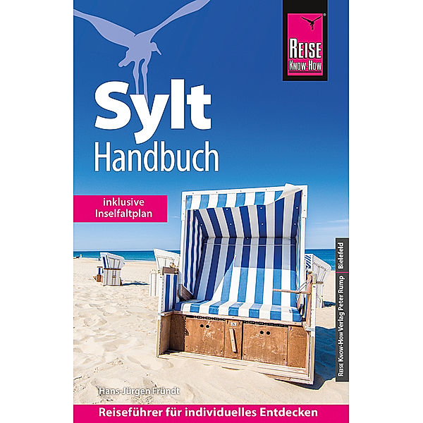 Reise Know-How Sylt - Handbuch mit Faltplan : Reiseführer für individuelles Entdecken, Hans-Jürgen Fründt