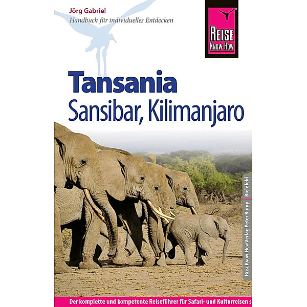 Reise Know-How Tansania, Sansibar, Kilimanjaro, Jörg Gabriel