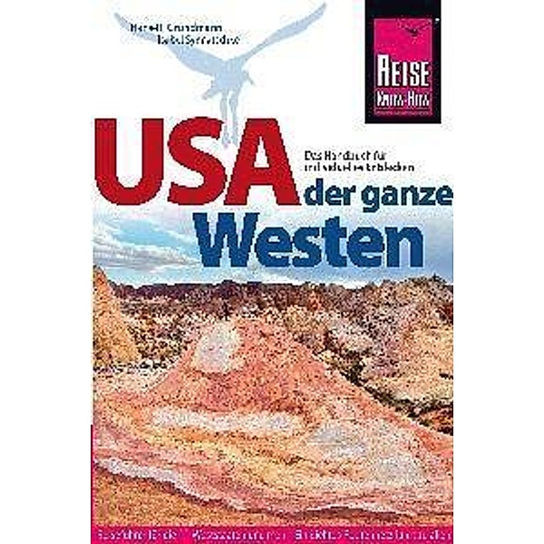 Reise Know-How USA - der ganze Westen, Hans-Rudolf Grundmann, Isabel Synnatschke