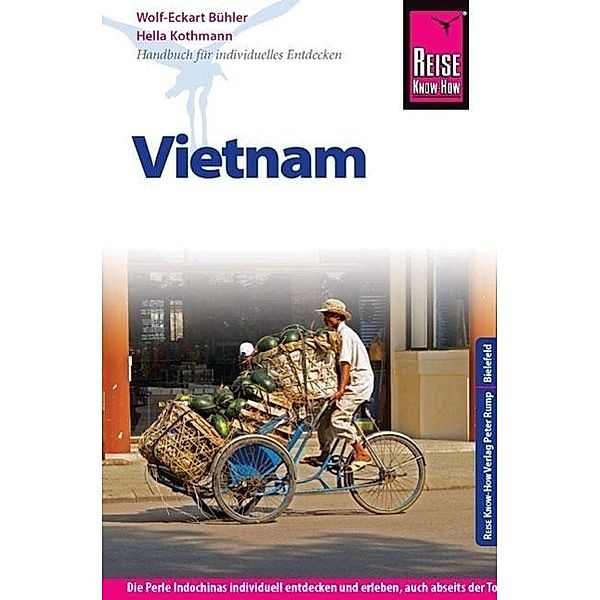 Reise Know-How Vietnam, Wolf-Eckart Bühler, Hella Kothmann