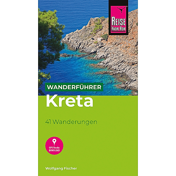 Reise Know-How Wanderführer Kreta, Wolfgang Fischer
