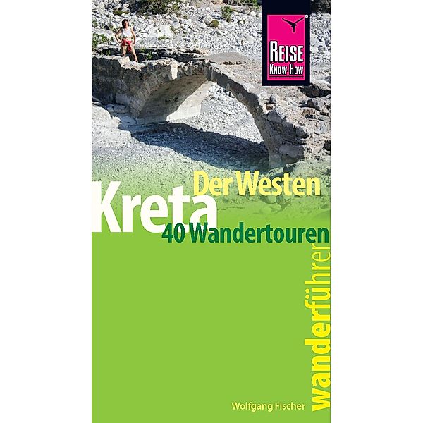 Reise Know-How Wanderführer Kreta - der Westen / Wanderführer, Wolfgang Fischer