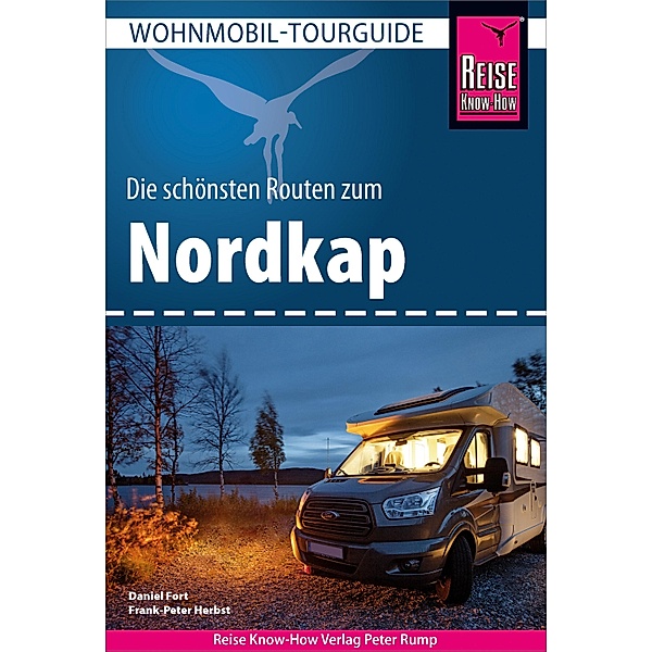 Reise Know-How Wohnmobil-Tourguide Nordkap / Wohnmobil-Tourguide, Frank-Peter Herbst, Daniel Fort