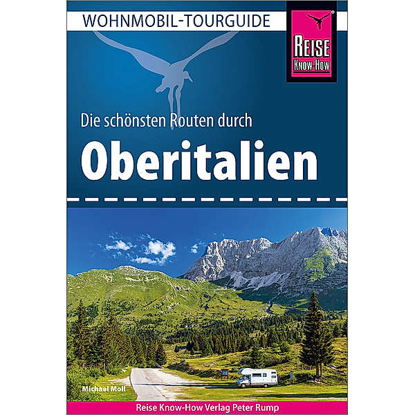 Reise Know-How Wohnmobil-Tourguide Oberitalien, Michael Moll