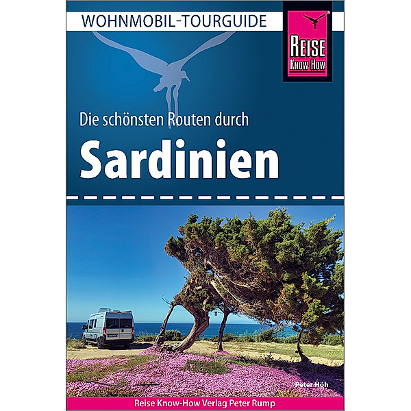 Reise Know-How Wohnmobil-Tourguide Sardinien, Peter Höh