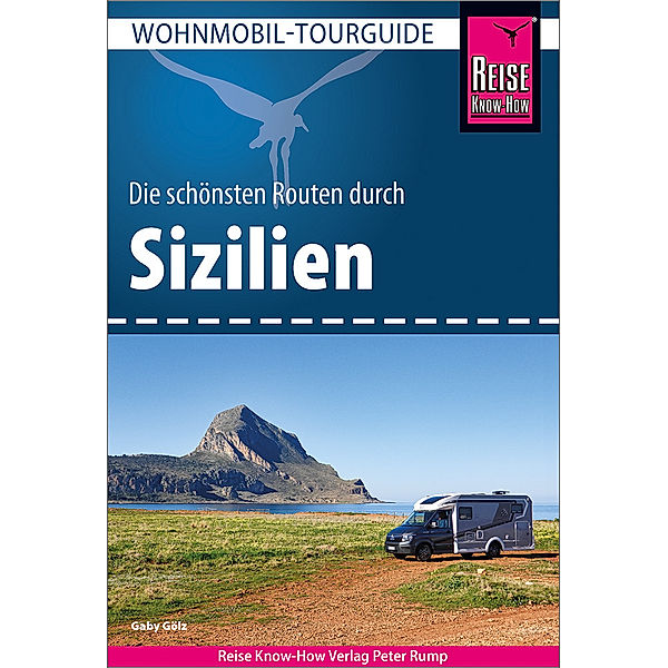 Reise Know-How Wohnmobil-Tourguide Sizilien, Gaby Gölz