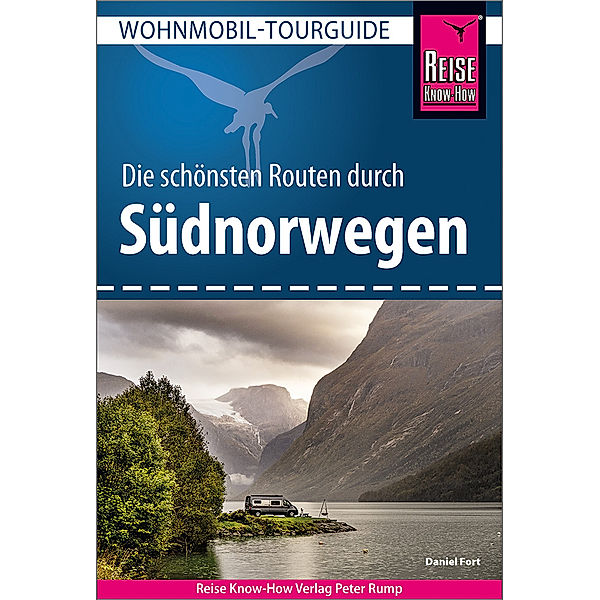 Reise Know-How Wohnmobil-Tourguide Südnorwegen, Daniel Fort