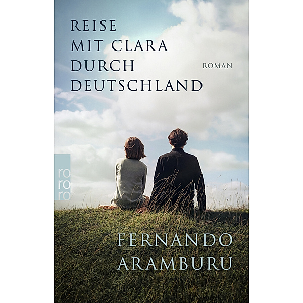 Reise mit Clara durch Deutschland, Fernando Aramburu