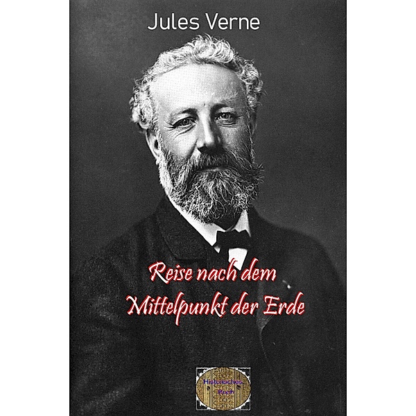 Reise nach dem Mittelpunkt der Erde, Jules Verne