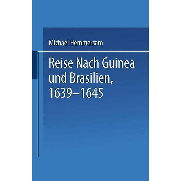 Reise Nach Guinea und Brasilien 1639-1645, Na Hemmersam