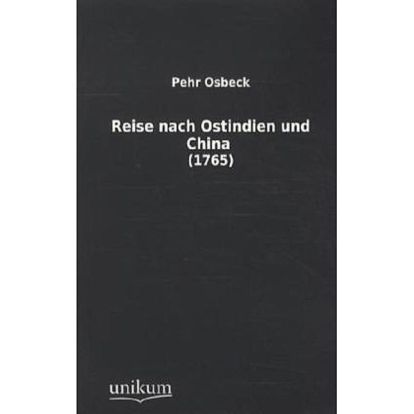 Reise nach Ostindien und China, Pehr Osbeck