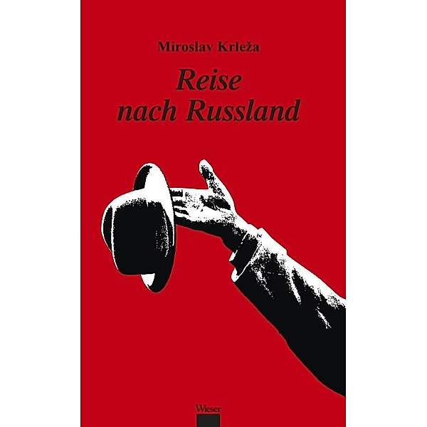 Reise nach Russland, Miroslav Krleza