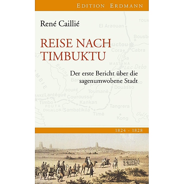 Reise nach Timbuktu / Edition Erdmann, René Caillié