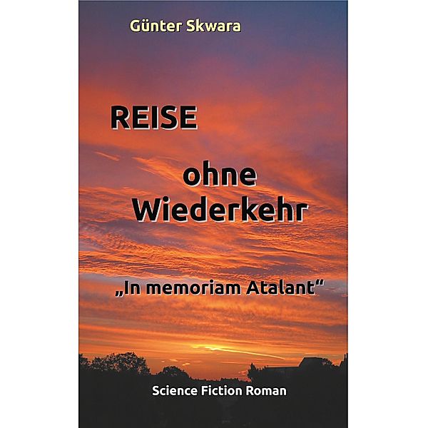 Reise ohne Wiederkehr, Günter Skwara